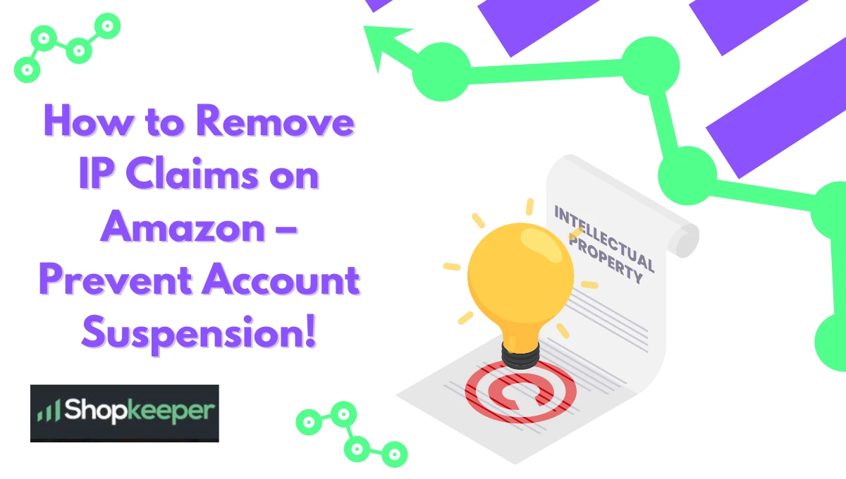 How to Remove IP Claims on Amazon